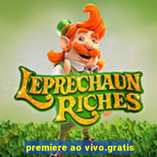 premiere ao vivo.gratis